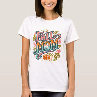 Camiseta Anúncio de outono do bebê da mãe - outono e Dia da