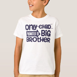 Camiseta Anúncio de Promoção de Filho Único para Irmão Mais