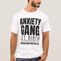 Camiseta Anxiety Gang Est Nascimento Cabeça Certif