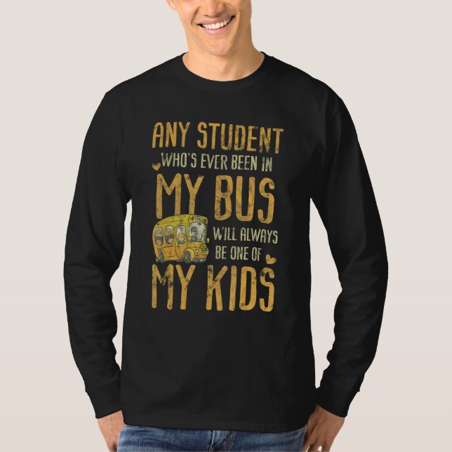 Camiseta Any Student Who's Ever Been In My Bus Kids (Frente)