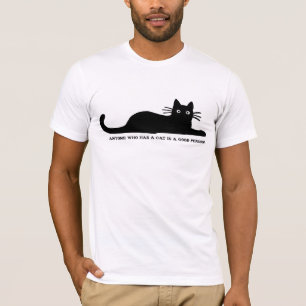 Camiseta Anyone who has cat is a good person