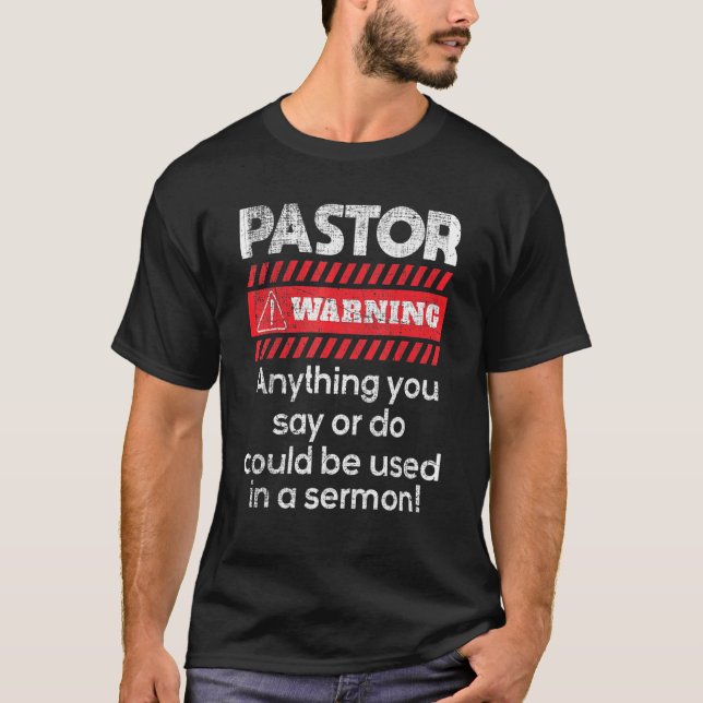 Camiseta Anything Could Be Used In A Sermon Pastor Preacher (Frente)