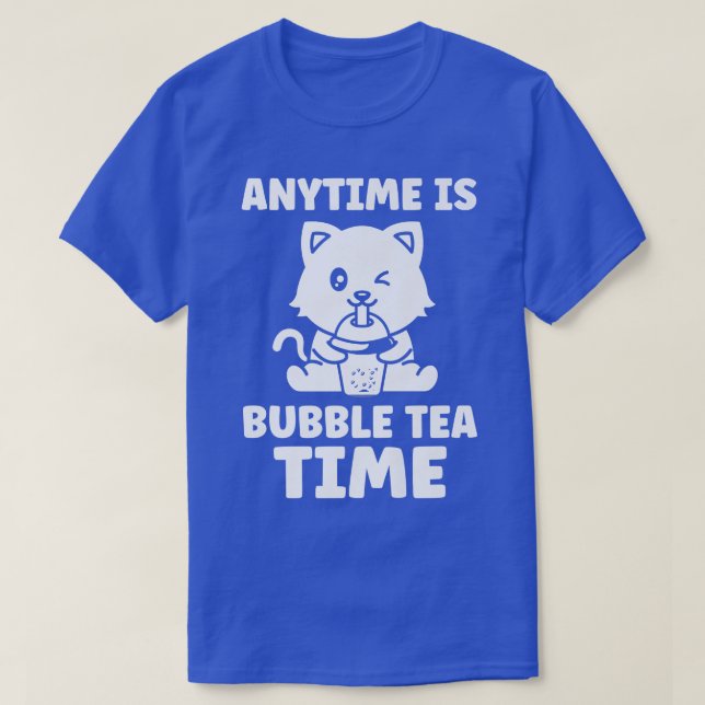 Camiseta Anytime is bubble tea time bubble tea merch  44 (Frente do Design)