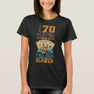 Camiseta Ao 70 Jogando Com O Poker De Aniversário Do 70 Do 