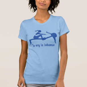 Camiseta "Ao ERG é a camisa" do rower inumano