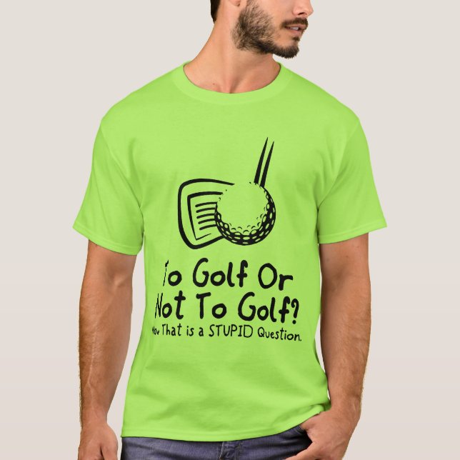 Camiseta Ao golfe ou para não golf (Frente)