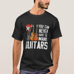 Camiseta Ao Lover De Violão Você Nunca Pode Ter Muitas Gu