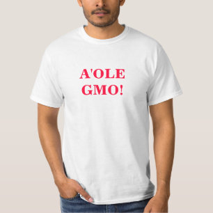 Camiseta A'ole GMO     OMG GMO WTF?