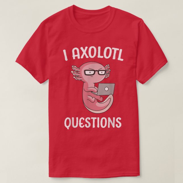 Camiseta Aolotl Ask Questions School Student Cute Computer  (Frente do Design)