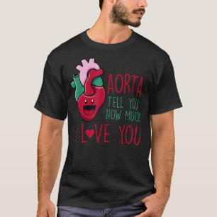 Camiseta Aorta Diga O Quanto Eu Te Amo Cardiólogo Engraçado
