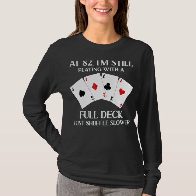 Camiseta Aos 82 eu ainda estou jogando com o Cheio Deck Car (Frente)