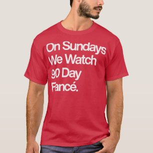 Camiseta Aos Domingos, Assistimos A 90 Dias