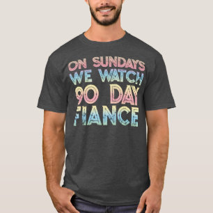 Camiseta Aos domingos, assistimos aos fãs de 90 dias