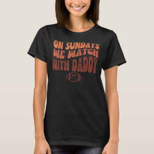 Camiseta Aos Domingos, Assistimos Com Pai, Figurino De Fute