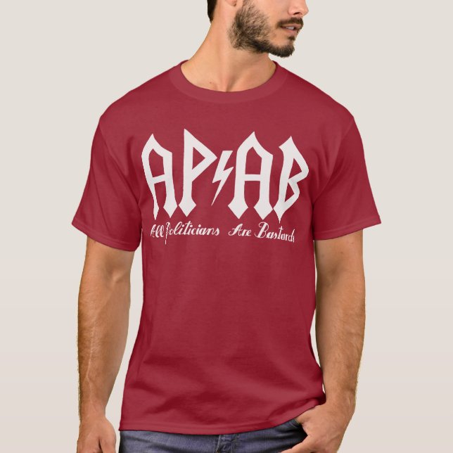 Camiseta APAB [All Politicians Are Bastards] (Frente)