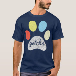 Camiseta Apanhei-te para o novo dono do cão no dia do cão