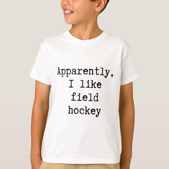 Camiseta Aparentemente Eu Gosto de Hóquei de Campo Engraçad (Frente)