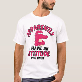 Camiseta “Aparentemente Eu Tenho uma Atitude Quem Sabe” Car