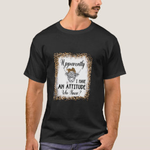 Camiseta Aparentemente Eu Tenho Uma Atitude Quem Sabe Desco