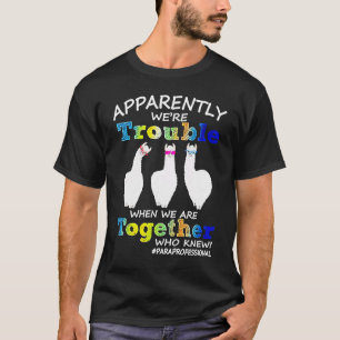 Camiseta Aparentemente Nós Damos Problemas Quando Estamos J