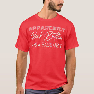 Camiseta Aparentemente Rock Bottom Tem Um Porão vintage