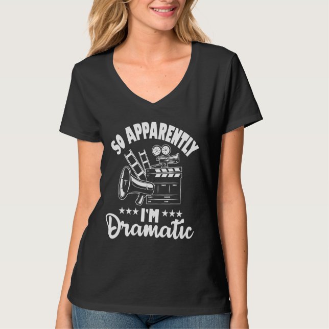 Camiseta Aparentemente sou Dramático Ator Atriz Teatro (Frente)