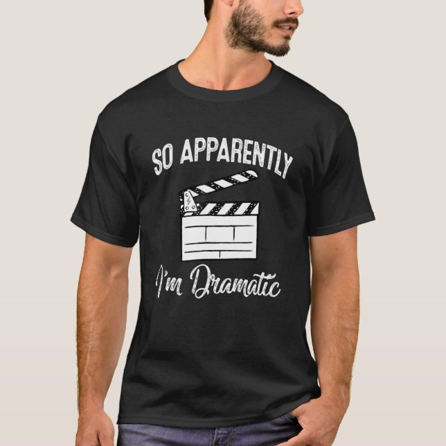 Camiseta Aparentemente sou Dramático Ator Atriz Teatro (Frente)