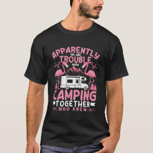 Camiseta Aparentemente, Temos Problemas Ao Acampar A Campa 