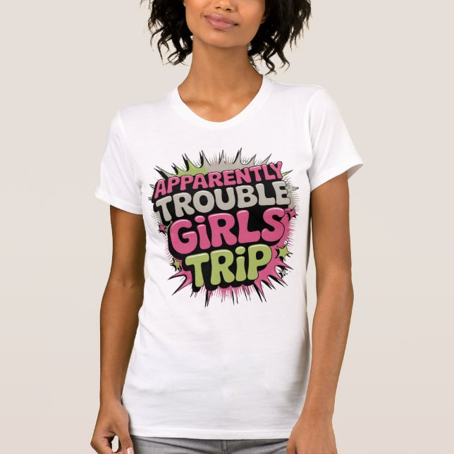 Camiseta Aparentemente Viagem das Garotas Problemáticas (Frente)