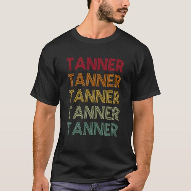 Camiseta Apelido de Humor de Nome Retro Tanner (Frente)