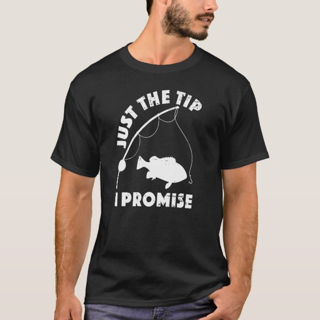 Camiseta Apenas A Dica Promete Pescar O Humor Duplo Signifi (Frente)
