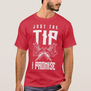 Camiseta Apenas A Dica Que Prometo Tatuador