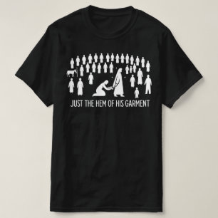 Camiseta Apenas a Orla de Seu Manto Mulher Toca Jesus