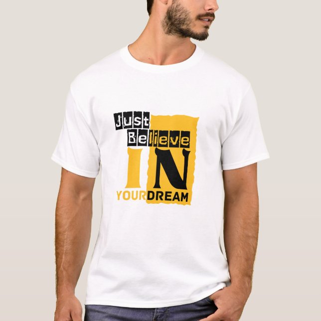 Camiseta Apenas acredite no seu sonho (Frente)