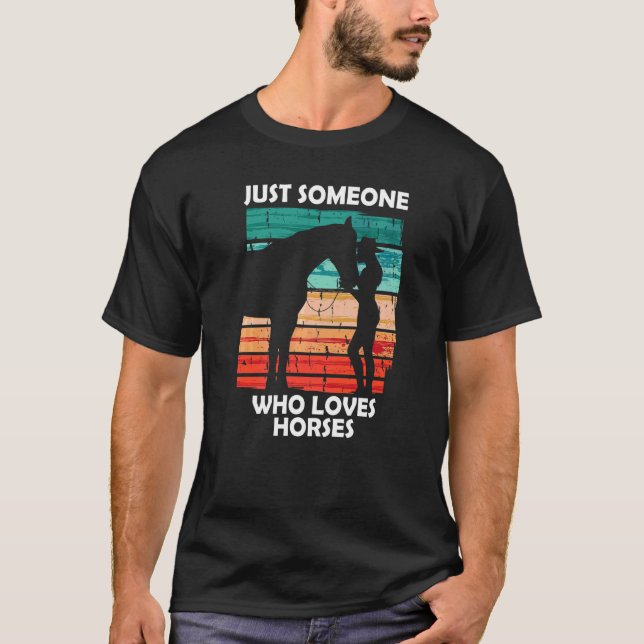 Camiseta Apenas alguém que ama cavalos  10 (Frente)