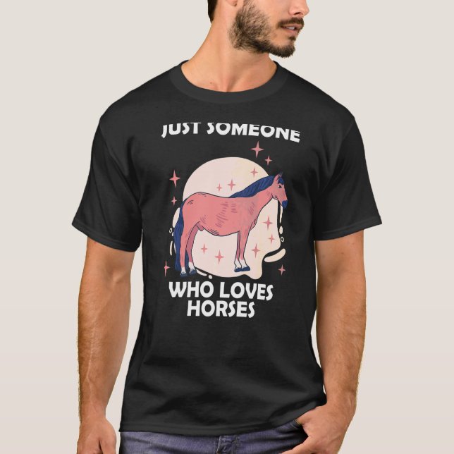 Camiseta Apenas alguém que ama cavalos  8 (Frente)
