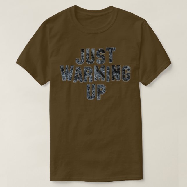Camiseta Apenas aquecendo (Frente do Design)