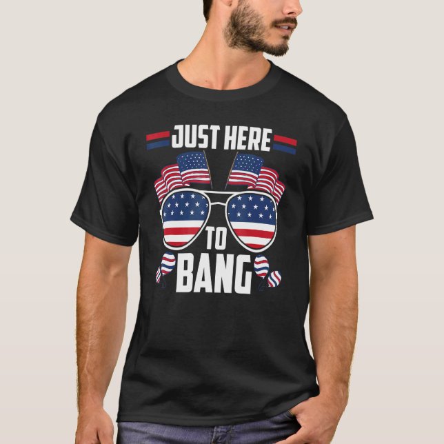 Camiseta Apenas Aqui Para Bang 4 De Julho Fogos De Artifíci (Frente)