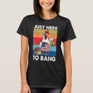 Camiseta Apenas Aqui Para Bang Bandeira Dos EUA Frango Cerv