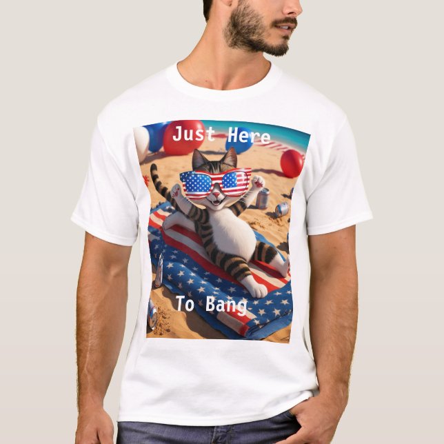 Camiseta Apenas Aqui Para Bang USA Flag Engraçado 4 De Julh (Frente)