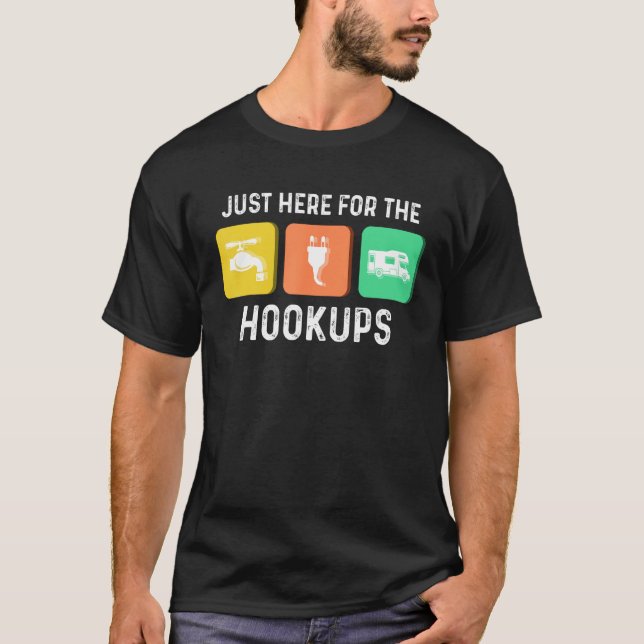 Camiseta Apenas Aqui Para Os Hookups Acampando Enganos RV e (Frente)