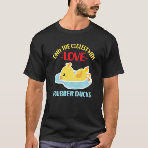 Camiseta Apenas As Crianças Mais Frescas Adoram Patos De Bo