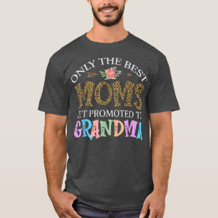 Camiseta Apenas as melhores mães são promovidas para a vovó