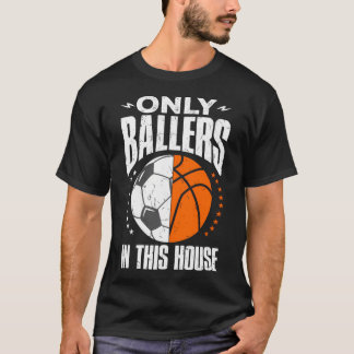 Camiseta Apenas Ballers Ball Mãe Pai Futebol de Basquete