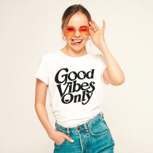 Camiseta "Apenas boas vibrações"