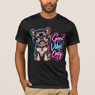 Camiseta Apenas Boas Vibrações French Bulldog Tipografia Ne