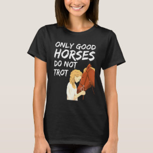 Camiseta Apenas Cavalos Bons Não Trocam Cavalo Equestre