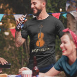 Camiseta Apenas Cellin Cello Novelty<br><div class="desc">Este design de "Apenas Celin" faz um presente excelente para um celista ou como um presente para você mesmo nos tempos em que você está apenas resfriando e quer ser casual</div>