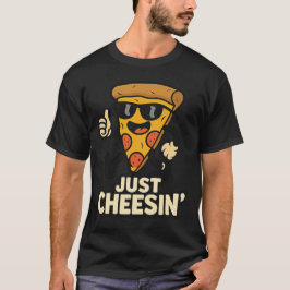 Camiseta Apenas Cheesin' Engraçado Pizza Chaveiro - Bonito 