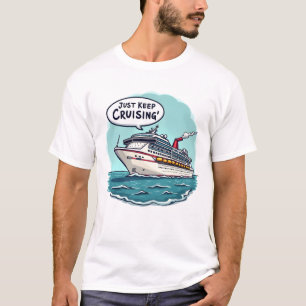 Camiseta Apenas Continue Cruisando